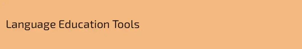 Language Education Tools